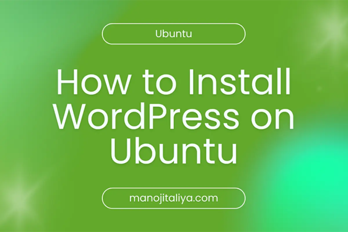 How to Install WordPress on Ubuntu