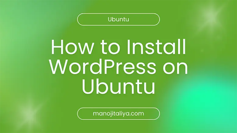How to Install WordPress on Ubuntu
